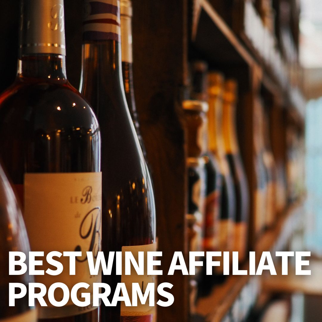 Best Wine Affiliate Programs