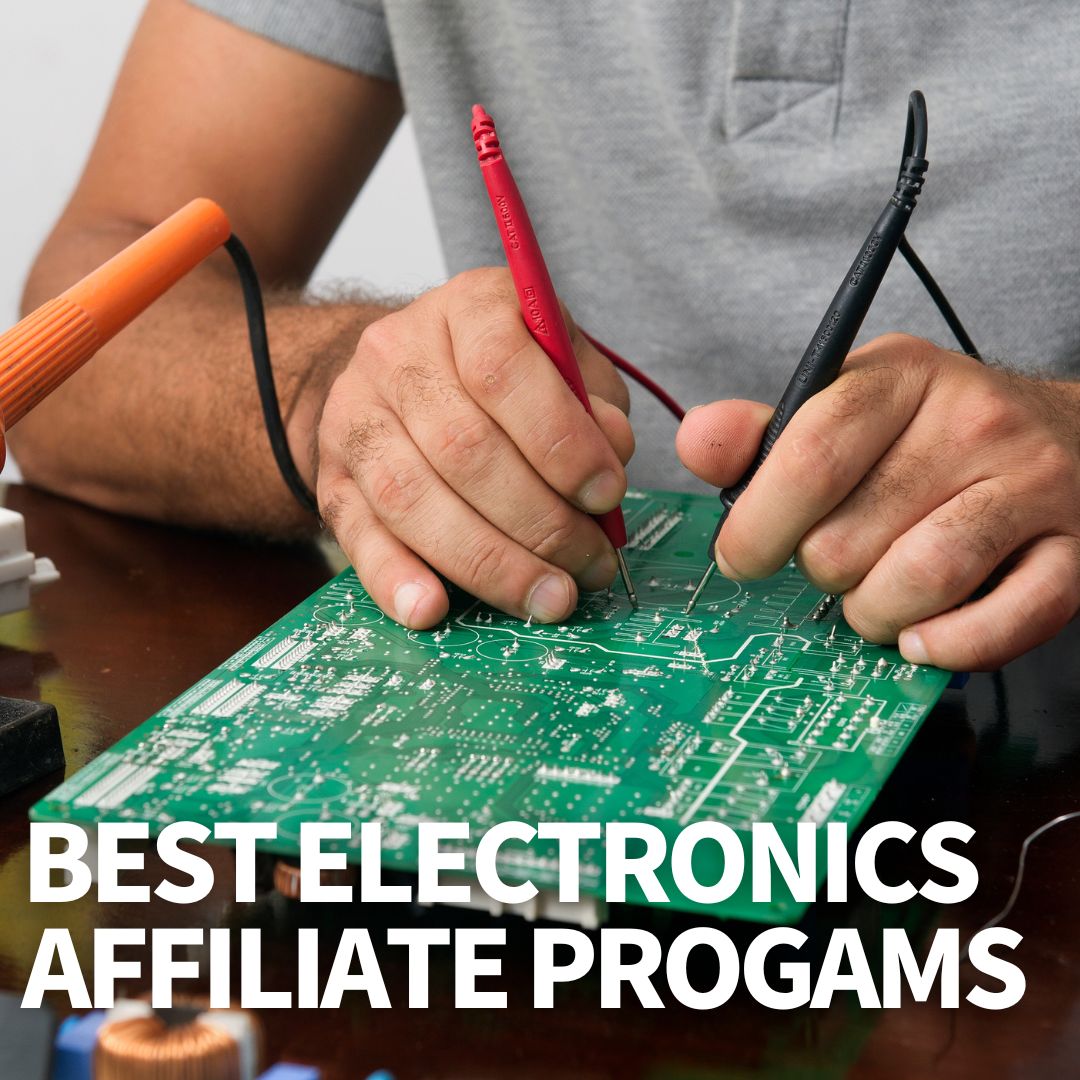 Best Electronics Affiliate Programs