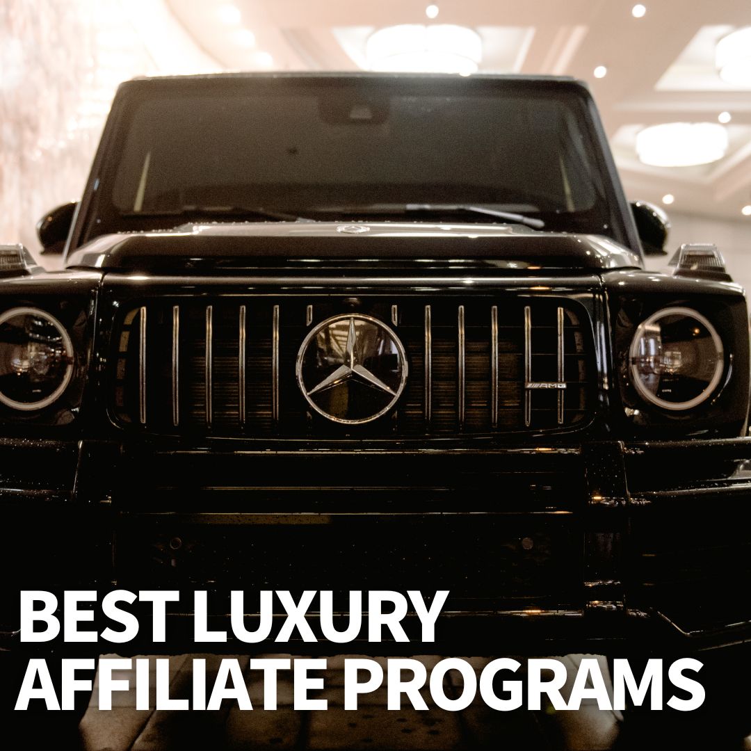 Best Luxury Affiliate Programs
