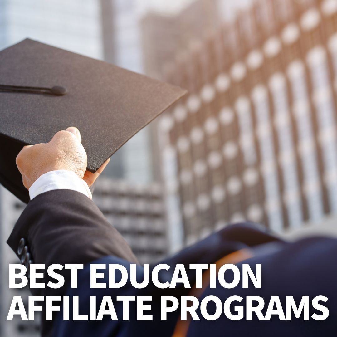 Best Education Affiliate Programs