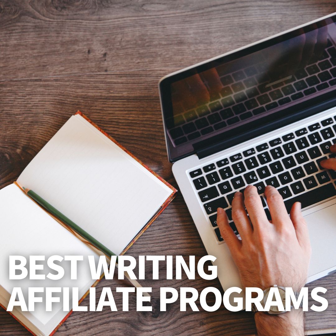 Best Writing Affiliate Programs