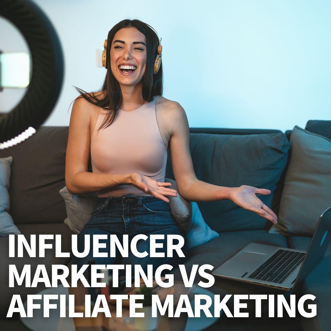 Influencer Marketing vs Affiliate Marketing